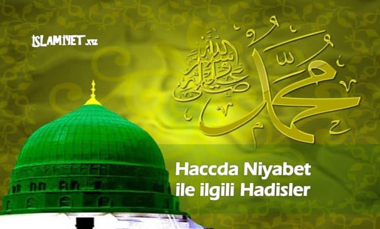 Haccda Niyabet ile ilgili Hadisler