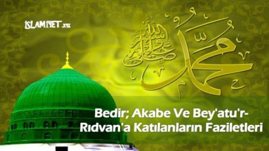 Bedir; Akabe Ve Bey'atu'r-Rıdvan'a Katılanların Faziletleri