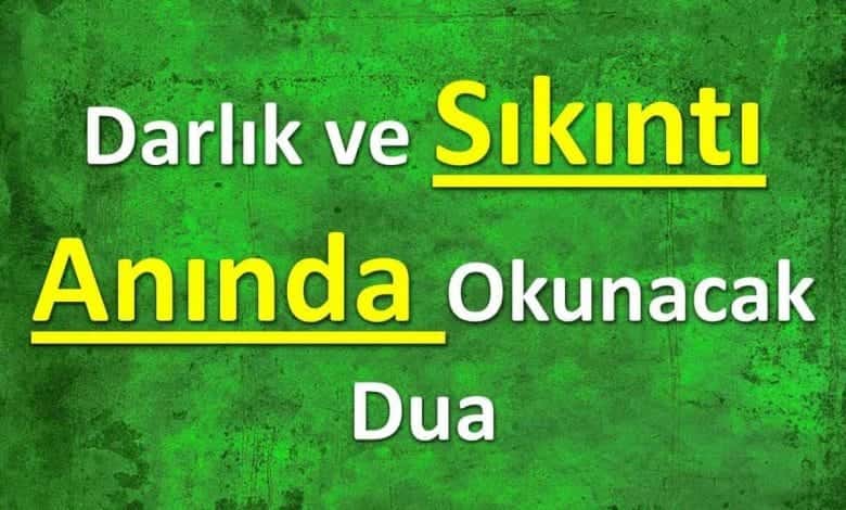 Sıkıntı Durumunda Okunacak Dualar